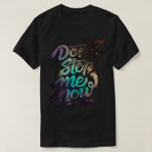 Dont Stop Me Now - Queen Classic T-Shirt (Design voorkant)