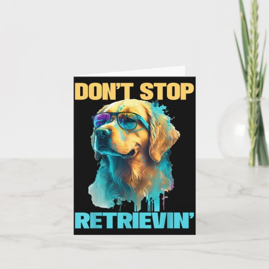 Don't Stop Retrievin - Retro Golden Retriever Dog  Kaart (Voorkant)