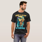 Don't Stop Retrievin - Retro Golden Retriever Dog  T-shirt (Voorkant volledig)