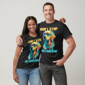 Don't Stop Retrievin - Retro Golden Retriever Dog  T-shirt (Unisex)
