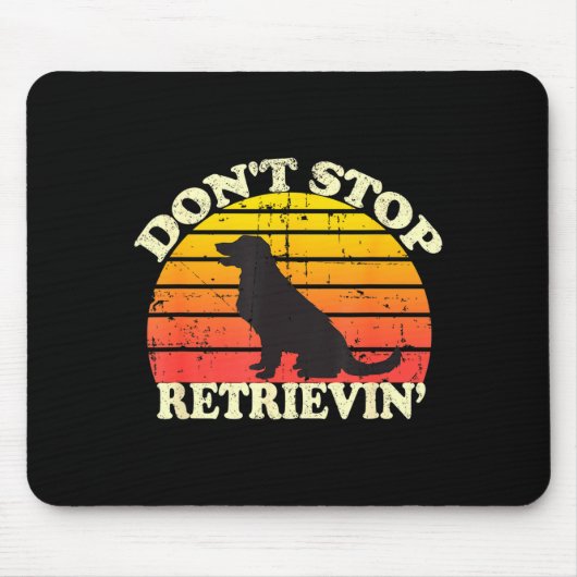 Don't Stop Retrieving Retro Golden Retriever Mom D Muismat (Voorkant)