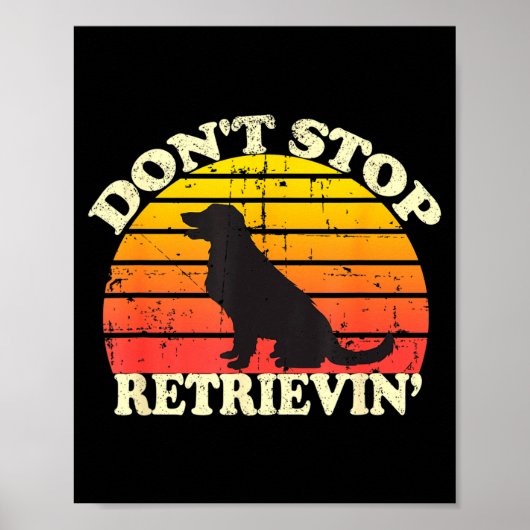 Don't Stop Retrieving Retro Golden Retriever Mom D Poster (Voorkant)
