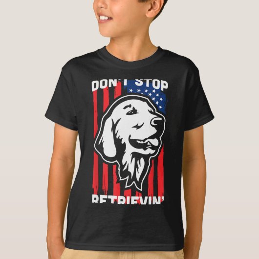 Don't Stop Retrieving Shirt American Flag Golden R (Voorkant)
