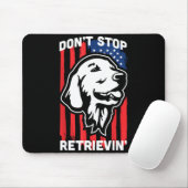 Don't Stop Retrieving Shirt American Flag Golden R Muismat (Met muis)