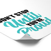 "Don't Stop Until You're Proud" Motivational Quote Poster (Hoek)