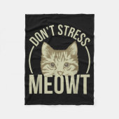 Don't Stress Meowt  Fleece Deken (Voorkant)