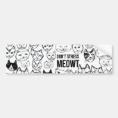 DONT STRESS MEOWT Funny Cats Bumpersticker (Voorkant)