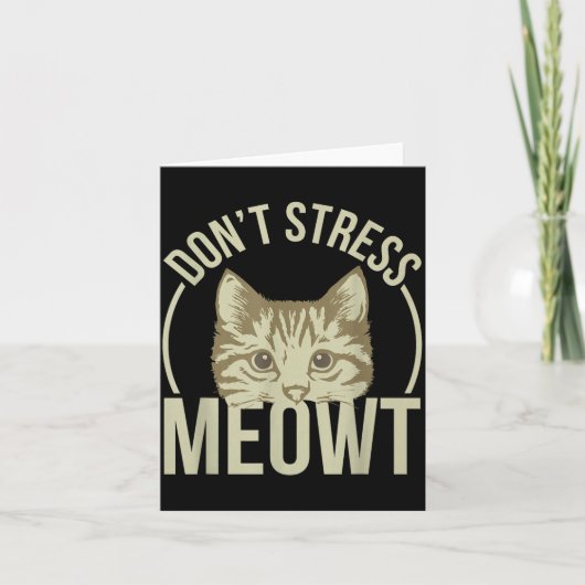 Don't Stress Meowt  Kaart (Voorkant)