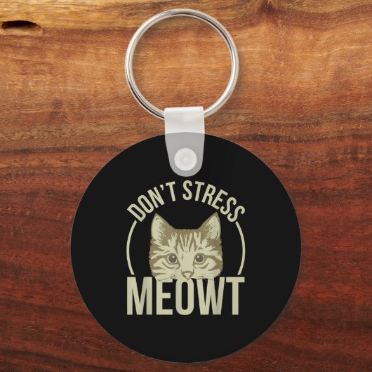 Don't Stress Meowt Sleutelhanger (Voorkant)