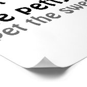 Dont Sweat The Petty Pet The Sweaty  Poster (Hoek)