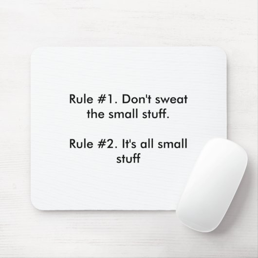Dont Sweat The Small Stuff  Muismat (Met muis)