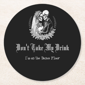 Don't Take My Drink Gothic Skeleton Black Wedding Ronde Kartonnen Onderzetter