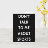 Don't Talk To Me About Srts Men Women Gift Funny Q Kaart (Gele Bloem)