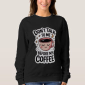 "don't talk to me before my coffee", T-Shirt (Voorkant)