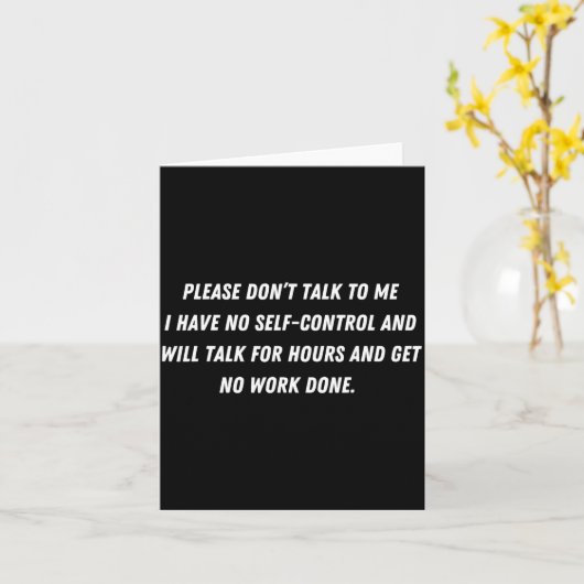 Don't Talk To Me - Funny Distracted Add Shirt  Kaart (Gele Bloem)