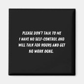 Don't Talk To Me - Funny Distracted Add Shirt  Magneet (Voorkant)