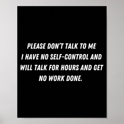 Don't Talk To Me - Funny Distracted Add Shirt Poster (Voorkant)
