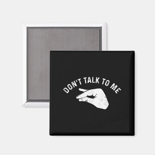 Don't Talk To Me Funny Italian Hand Silence Sign S Magneet (Voorkant / Achterkant)