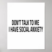 Don't Talk To Me I Have Social Anxiety Introvert F Poster (Voorkant)
