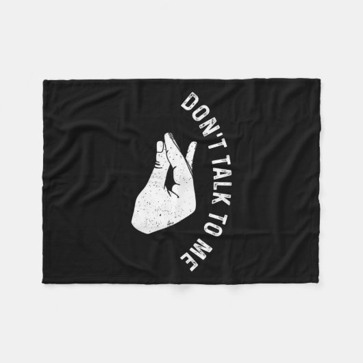 Don't Talk To Me I'll Hurt Your Feelings Funny Sar Fleece Deken (Voorkant (Horizontaal))