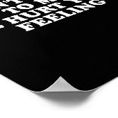 Don't Talk To Me I'll Hurt Your Feelings Funny Say Poster (Hoek)