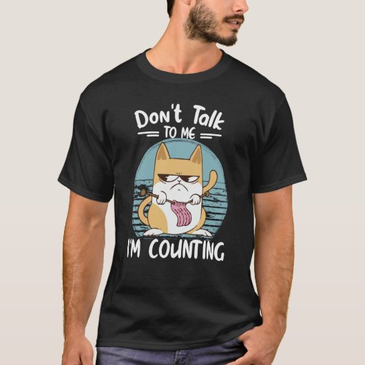 Don't Talk To Me I'm Counting Cat Knits Hand Knitt T-shirt (Voorkant)