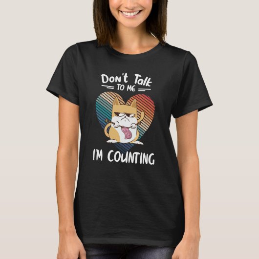 Don't Talk To Me I'm Counting Cat Knits Hand Knitt T-shirt (Voorkant)