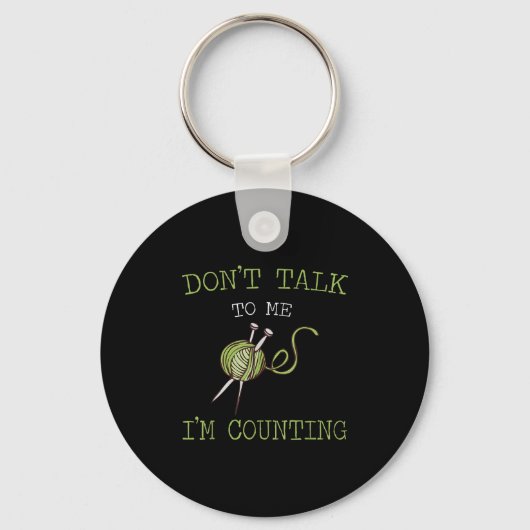 Don't Talk To Me I'm Counting Crochet Knitting Quo Sleutelhanger (Voorkant)