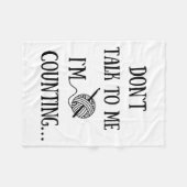 Dont Talk To Me Im Counting Funny Crochet Fleece Deken (Voorkant (Horizontaal))