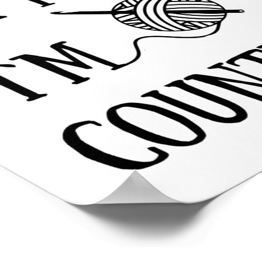 Dont Talk To Me Im Counting Funny Crochet  Poster (Hoek)