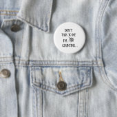 Dont Talk To Me Im Counting Funny Crochet  Ronde Button 5,7 Cm (In situ)