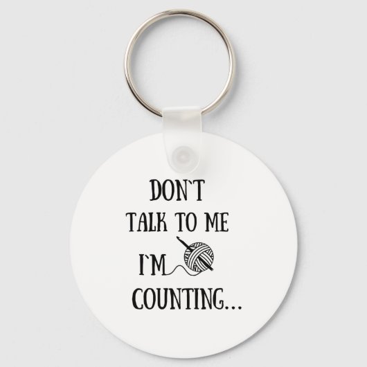 Dont Talk To Me Im Counting Funny Crochet  Sleutelhanger (Voorkant)