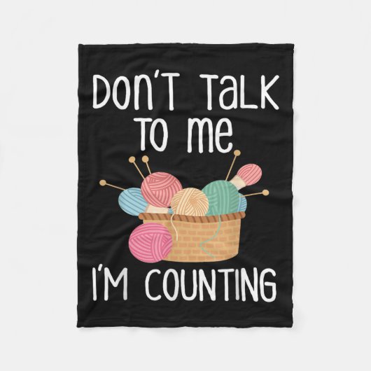 Don't Talk To Me I'm Counting - Funny Knitter Gift Fleece Deken (Voorkant)
