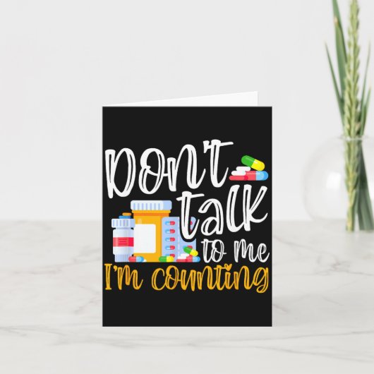 Dont Talk To Me Im Counting Funny Pharmacy Tech  Kaart (Voorkant)