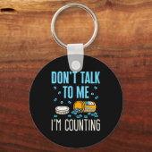 Dont Talk To Me Im Counting Pharmacist Pharmacy Sleutelhanger (Voorkant)