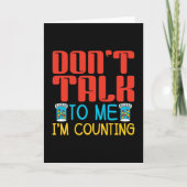 Don't Talk To Me I'm Counting Pharmacy Pharmacist Kaart (Voorkant)