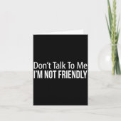 Don't Talk To Me - I'm Not Friendly -  Kaart (Voorkant)