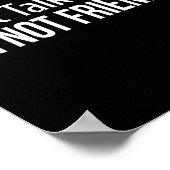 Don't Talk To Me - I'm Not Friendly -  Poster (Hoek)