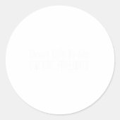 Don't Talk To Me - I'm Not Friendly - Ronde Sticker (Voorkant)