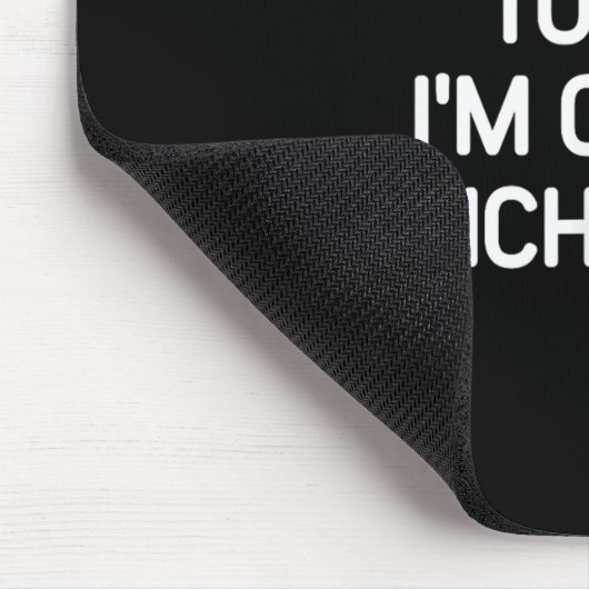 Don't Talk To Me I'm On My Lunch Break, Funny, Jok Muismat (Hoek)