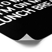 Don't Talk To Me I'm On My Lunch Break, Funny, Jok Poster (Hoek)