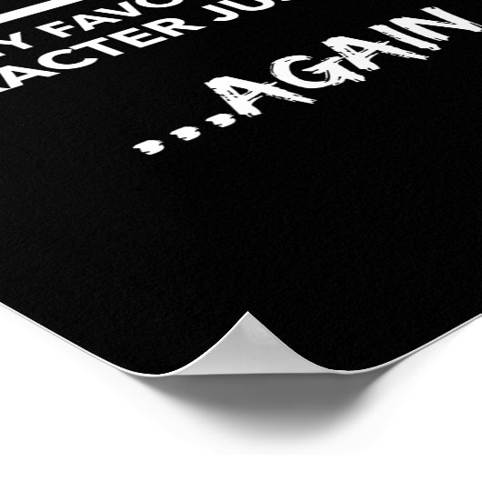 Don't Talk To Me My Favorite Character Died Again  Poster (Hoek)