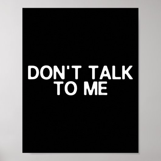 Don't Talk To Me Print On The Back Funny Anti Soci (Voorkant)