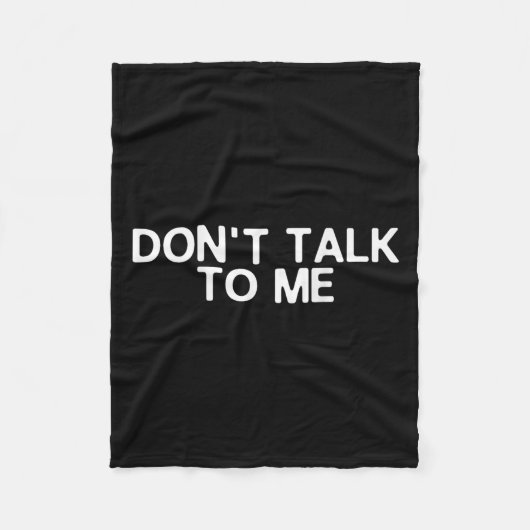 Don't Talk To Me Print On The Back Funny Anti Soci Fleece Deken (Voorkant)