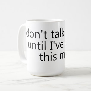 don't talk to me until I've eaten this mug Koffiemok