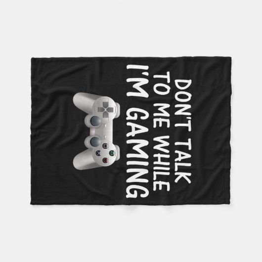 Don't Talk To Me While I'm Gaming Video Games  Fleece Deken (Voorkant (Horizontaal))