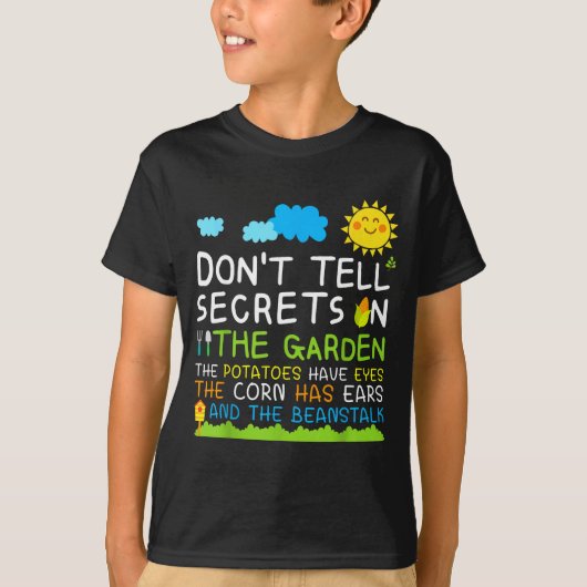 Don't Tell Secret In The Garden Funny Gardener  T-shirt (Voorkant)