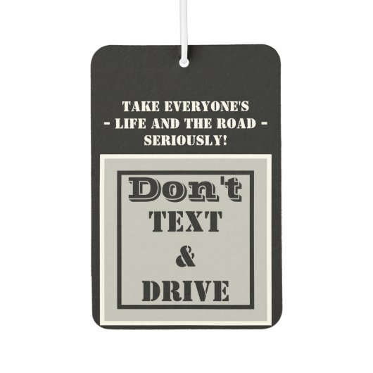 Don't Text Drive Black Silver Neem het leven serie Luchtverfrisser (Voorkant)