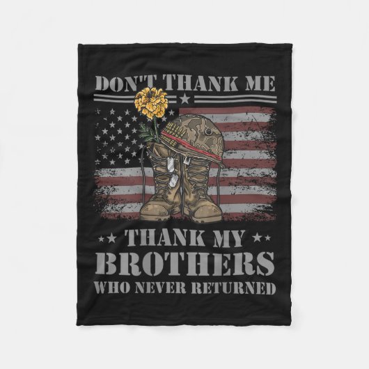Don't Thank Me Veteran Thank My Brothers Quote Bac Fleece Deken (Voorkant)