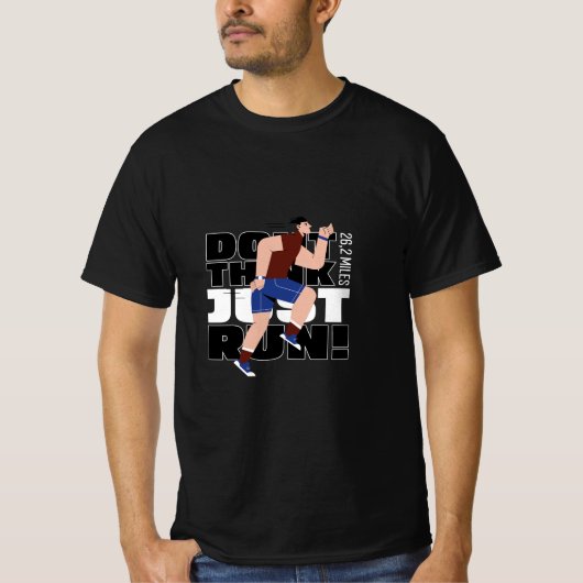 Don't think, just run! t-shirt (Voorkant)